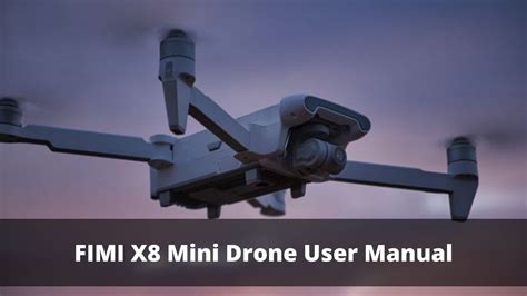 fimi  mini drone user manual drones pro