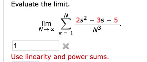 Solved Evaluate The Limit Lim N Rightarrow Infinity Sigma S