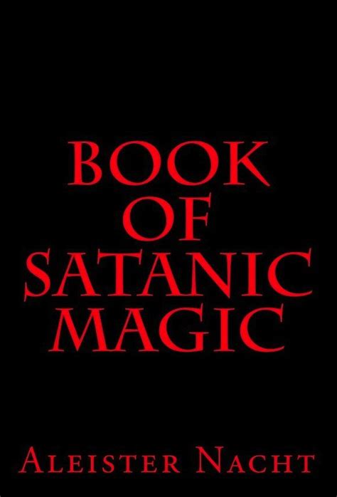 book of satanic magic satanic magus aleister nacht
