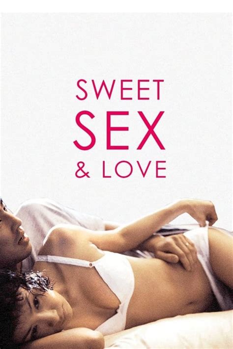 the sweet sex and love 2003 online watch full hd