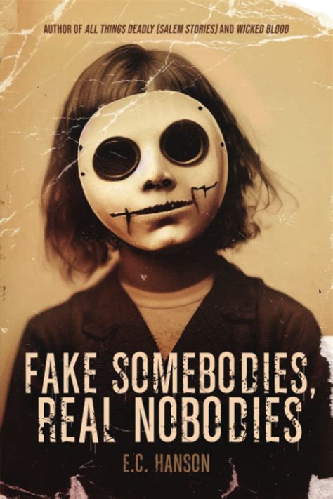 fake somebodies real nobodies by e c hanson goodreads