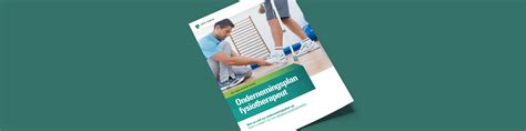 onze tips voor het opstellen van een ondernemingsplan voor uw fysiotherapie praktijk