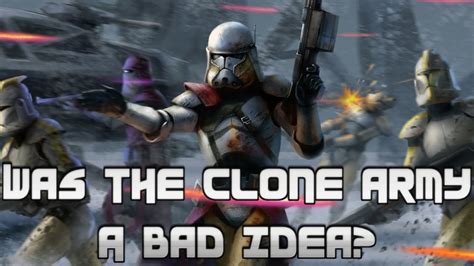 star wars rethink   clone army  bad idea youtube