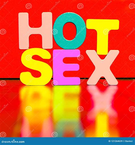 The Words Hot Sex With Wooden Letters On A Floor Stock Image Image Of