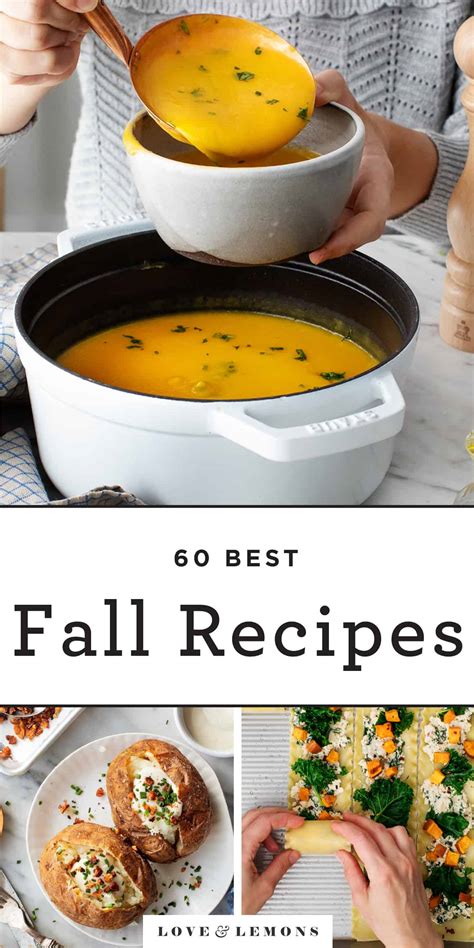 60 fall recipes and dinner ideas love and lemons