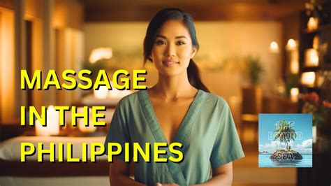 Massage In The Philippines What You Can Expect Youtube