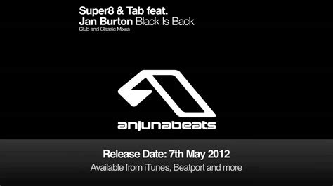 super8 and tab feat jan burton black is back classic dub mix