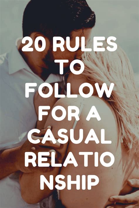 20 rules for a casual relationship casual relationship relationship