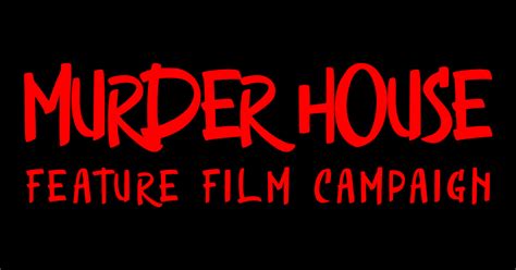 murder house feature film indiegogo