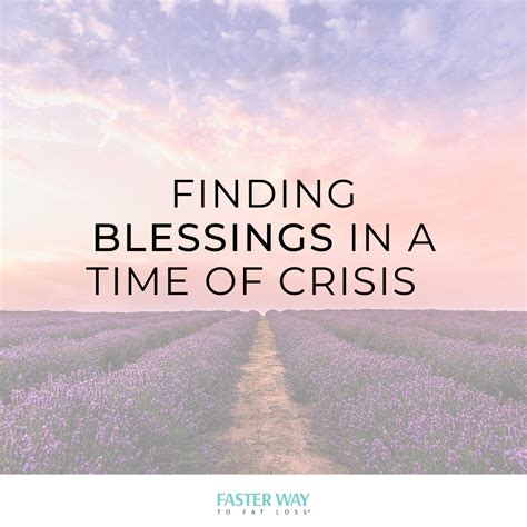 finding  blessings   crisis faster   fat loss