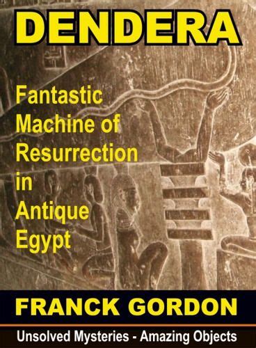 mystery  dendera reading mysteries ancient technology egypt