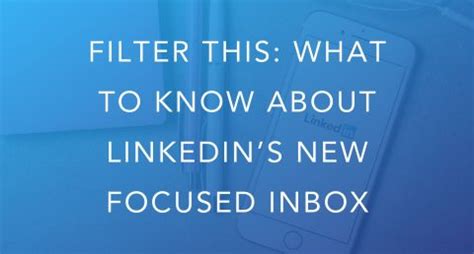 linkedins  focused inbox  snap social