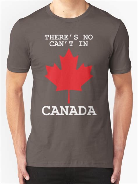 there s no can t in canada t shirts and hoodies by