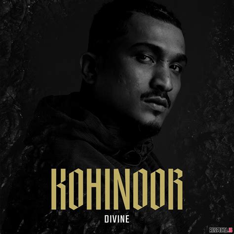 divine kohinoor respecta  ultimate hip hop portal