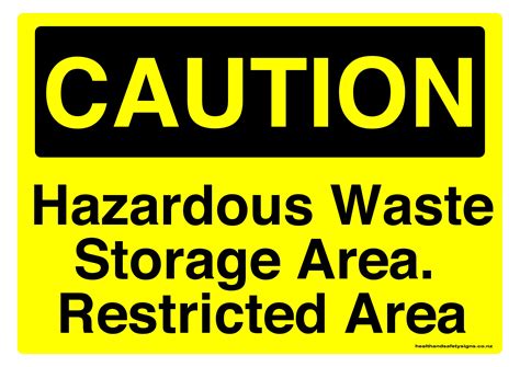 hazardous waste storage area health  safety signs