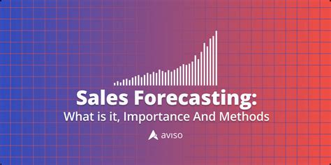 sales forecasting    importance  methods