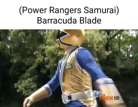 power rangers samurai barracuda blade ifunny