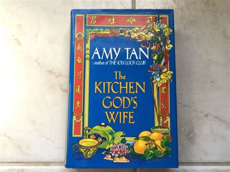The Kitchen Gods Wife By Amy Tan Author Of The Joy Luck Club S 5977