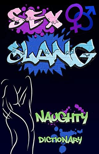 Sex Slang Dictionary Sex Words And Phrases With