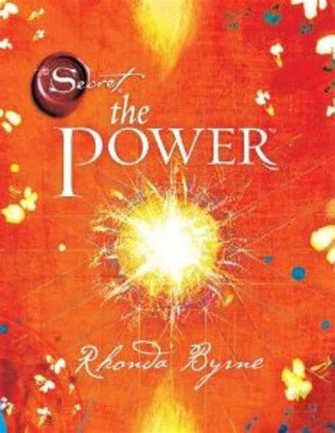 The Power The Secret Sequel 24 Inspirational Quotes From Rhonda