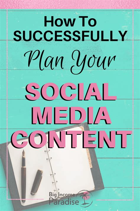 complete guide  successful social media content planning big income