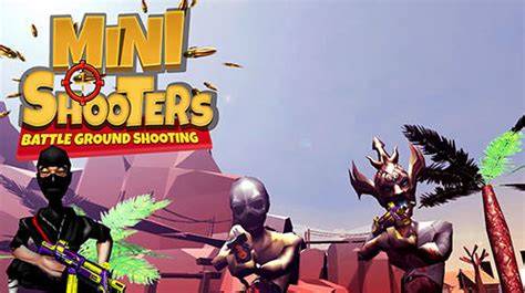 mini shooters battleground shooting game  android  apk