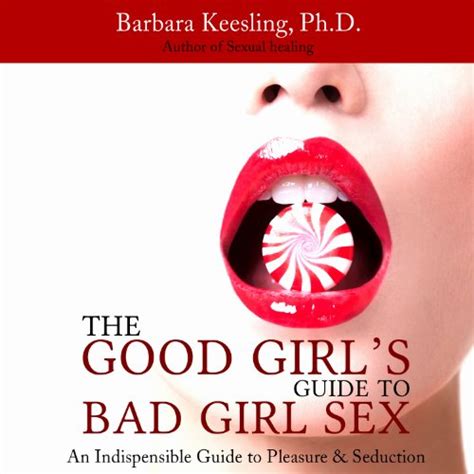 The Good Girl S Guide To Bad Girl Sex Hörbuch Download Audible De