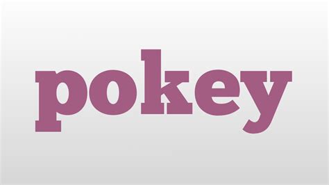 pokey meaning  pronunciation youtube