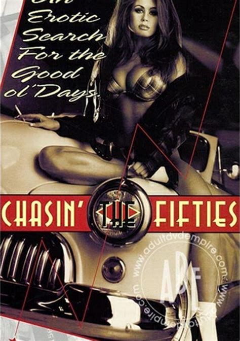 chasin the fifties 1995 adult dvd empire
