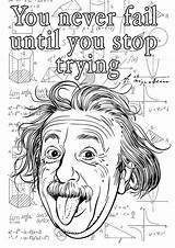 Coloring Einstein Pages Quotes Never Albert Quote Stop Adults Trying Positive Pattern Print Inspiring Funny Color Justcolor Until Fail sketch template