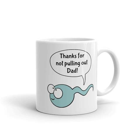Funny Dad Mug Fathers Day Sperm Jokes Ts For Dad Rude Etsy