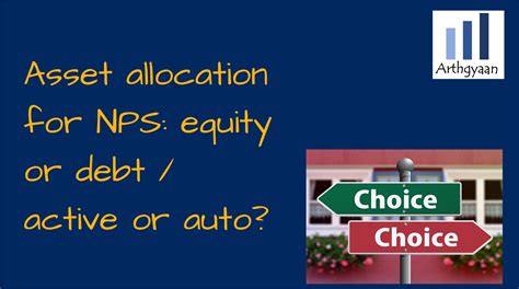asset allocation  nps equity  debt active  auto arthgyaan