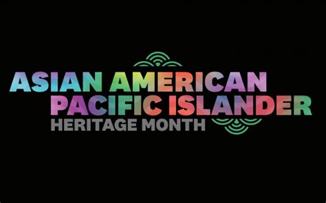 asian american and pacific islander heritage month