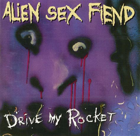 alien sex fiend drive my rocket the collection part one cd
