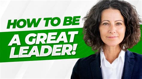 how to be a great leader 7 essential leadership skills youtube