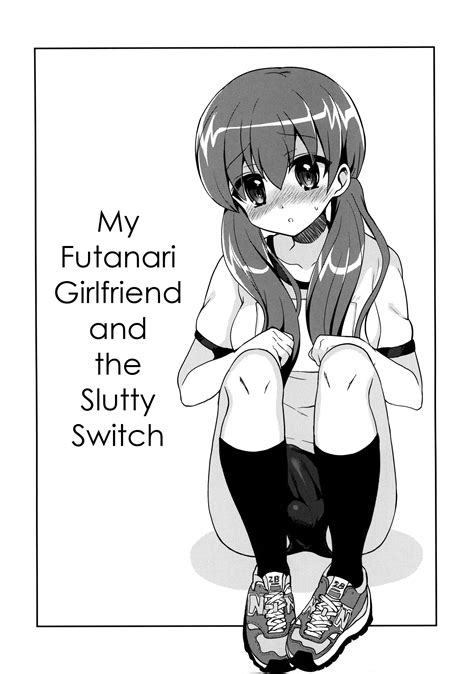 03 my futanari girlfriend and the slutty switch sorted