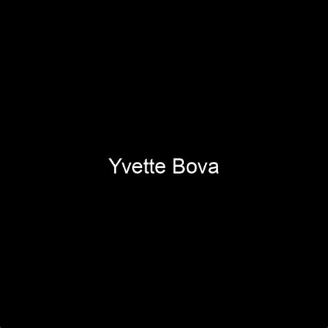 Fame Yvette Bova Net Worth And Salary Income Estimation Apr 2024