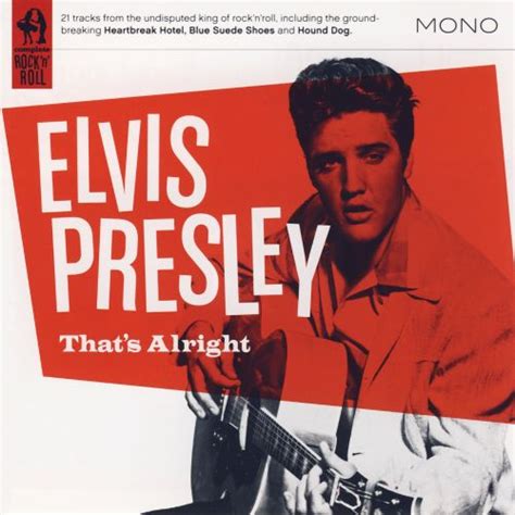 Thats Alright Elvis Presley Songs Reviews Credits Allmusic