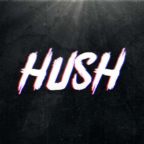 hush youtube