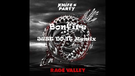 knife party bonfire [just do it remix] youtube