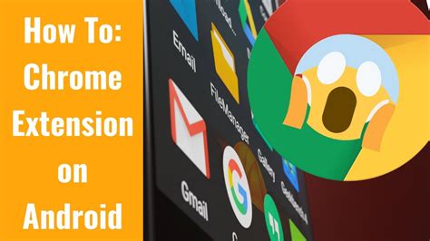 chrome extensions  android guide  kiwi browser youtube
