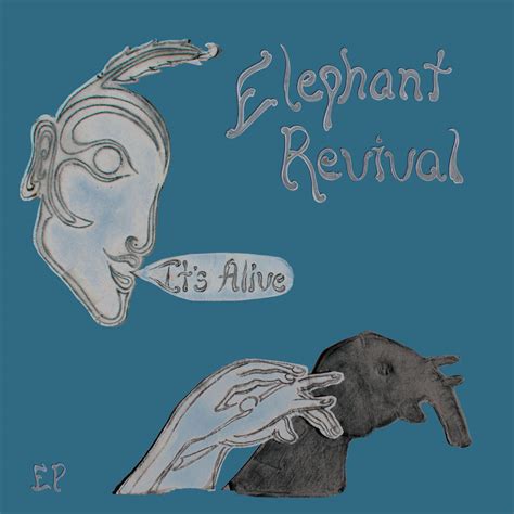alive ep elephant revivalelephant revival