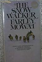 snow walker  farley mowat