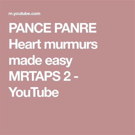 Pance Panre Heart Murmurs Made Easy Mrtaps 2 Youtube