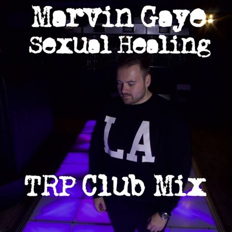 Stream Marvin Gaye Sexual Healing Trp Remix By Dj Trp Listen