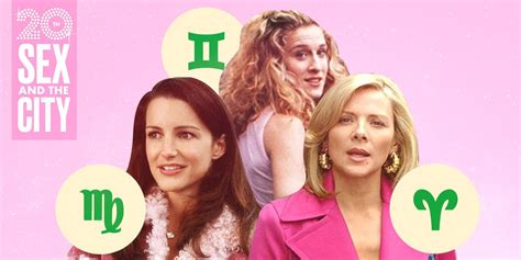 What S Your Sex And The City Zodiac Sign