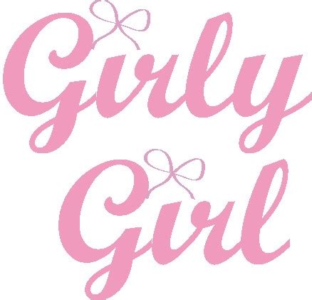 word fitly spoken    calling  girly girl