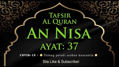 52 Tafsir An Nisa Ayat 37 Youtube