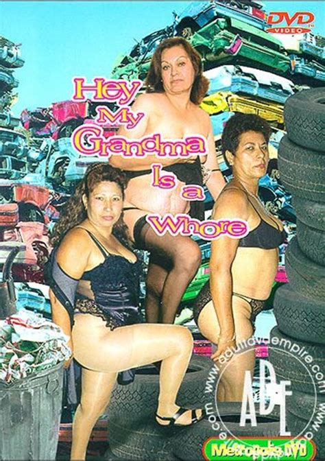 hey my grandma is a whore horizon unlimited streaming at adult dvd empire unlimited