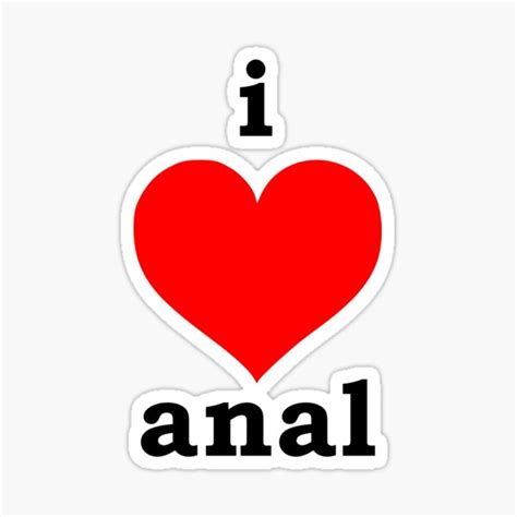 i heart anal sticker for sale by incubeewords redbubble